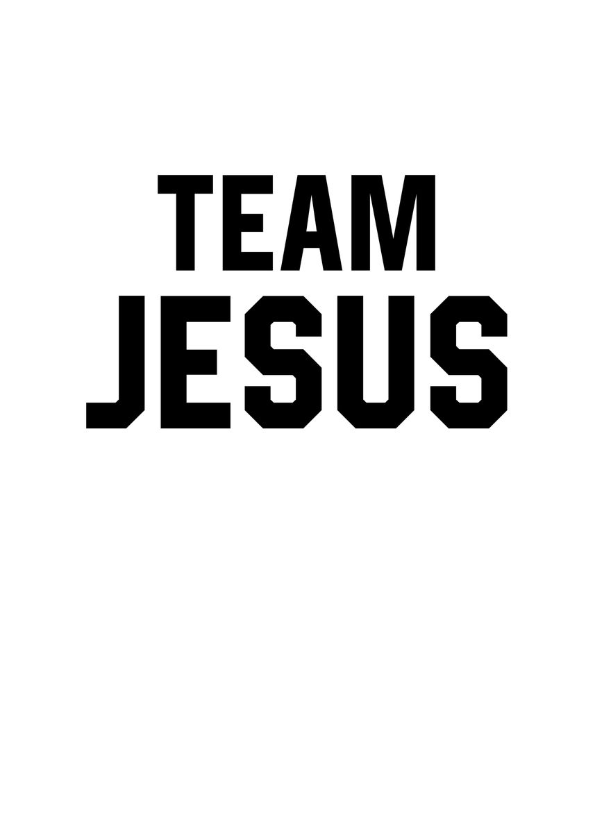 'team Jesus' Poster, Picture, Metal Print, Paint By Francois Ringuette 