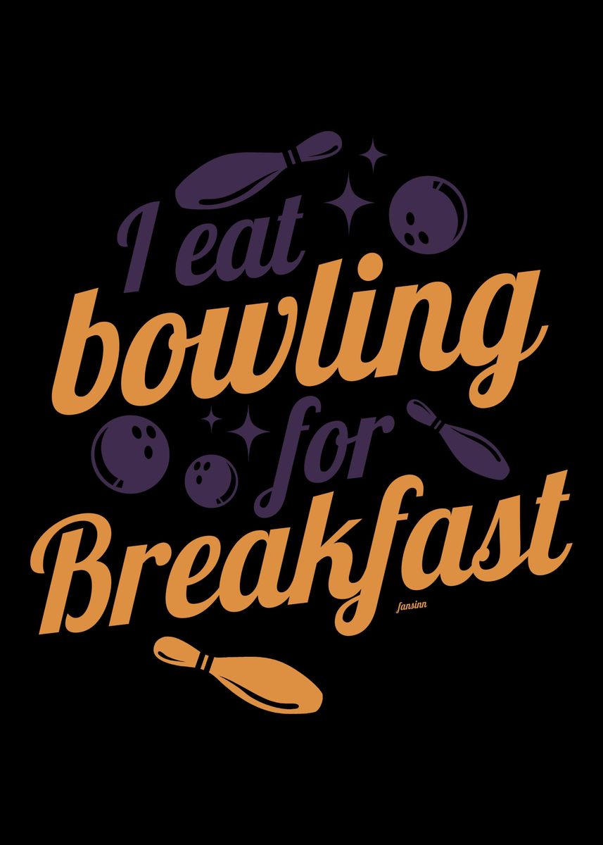 'Cool bowling saying' Poster by fansinn Displate