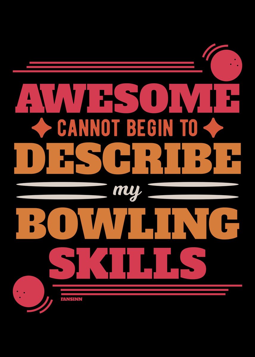 'Bowling bowling saying' Poster by fansinn | Displate