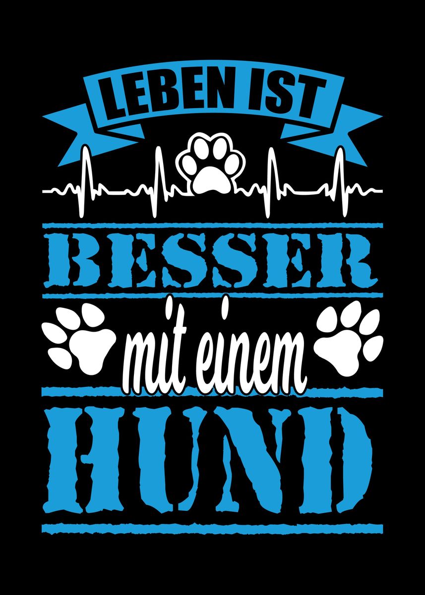 'Lustiger Hunde Spruch' Poster by Bombdesign Displate