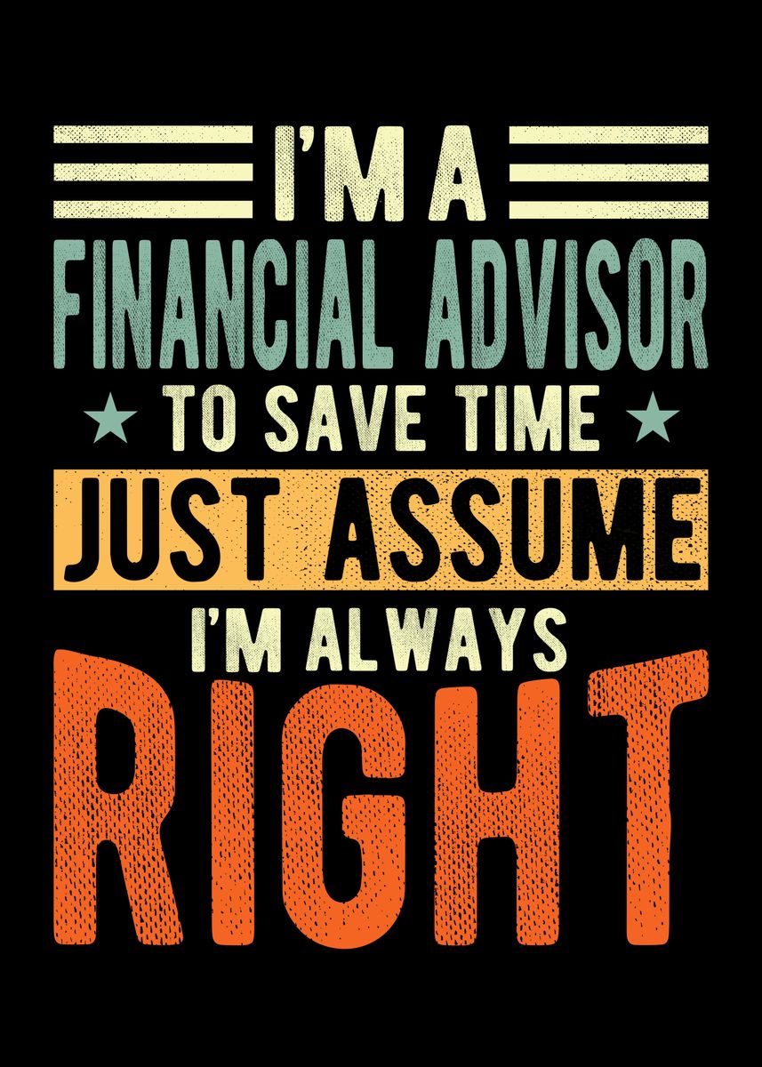 'Financial Advisor' Poster, picture, metal print, paint by schmugo ...