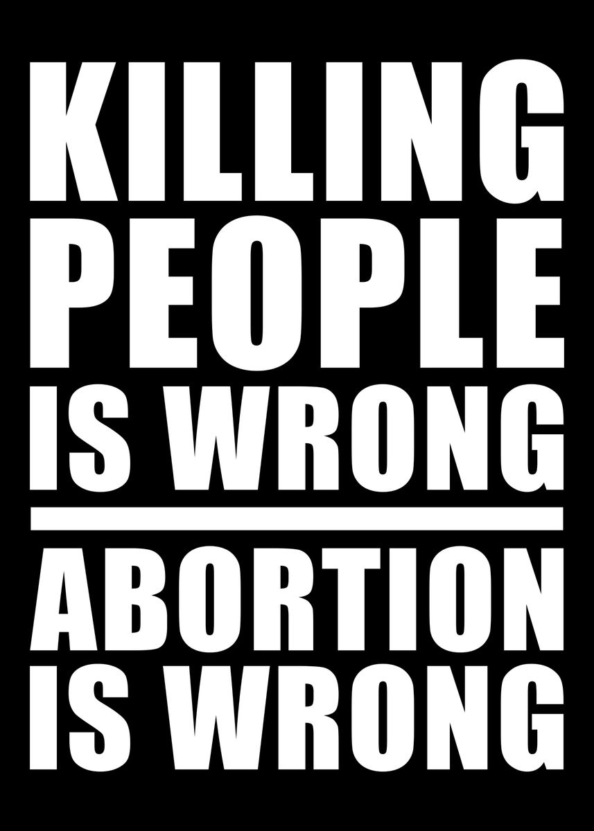 'Anti Abortion Pro Life' Poster, picture, metal print, paint by ...