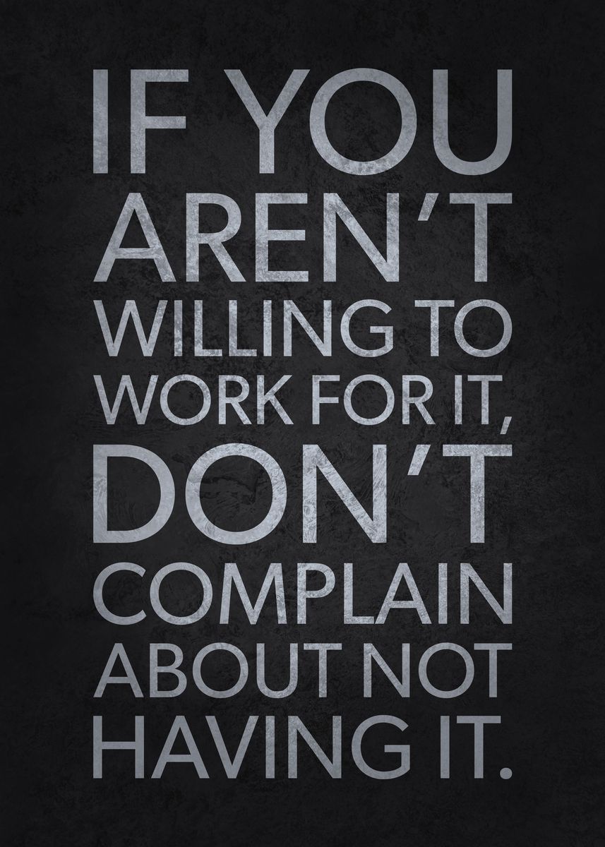 Willing To Work For It Poster By CHAN Displate Willing To Work For It Poster By CHAN Displate