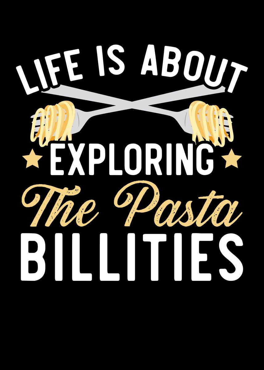 'Exploring Pastabilities' Poster by NAO Displate