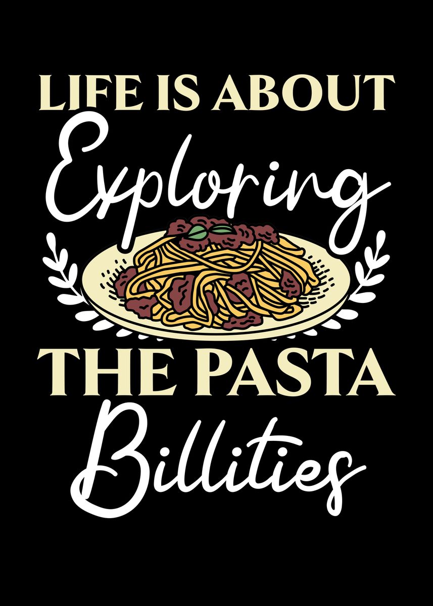 'Exploring Pastabilities' Poster, picture, metal print, paint by NAO Displate