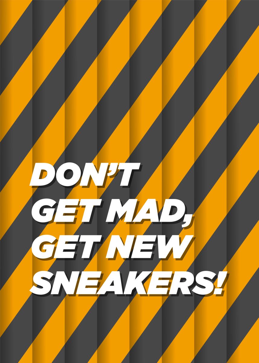 'sneakers quotes' Poster, picture, metal print, paint by Top Collection
