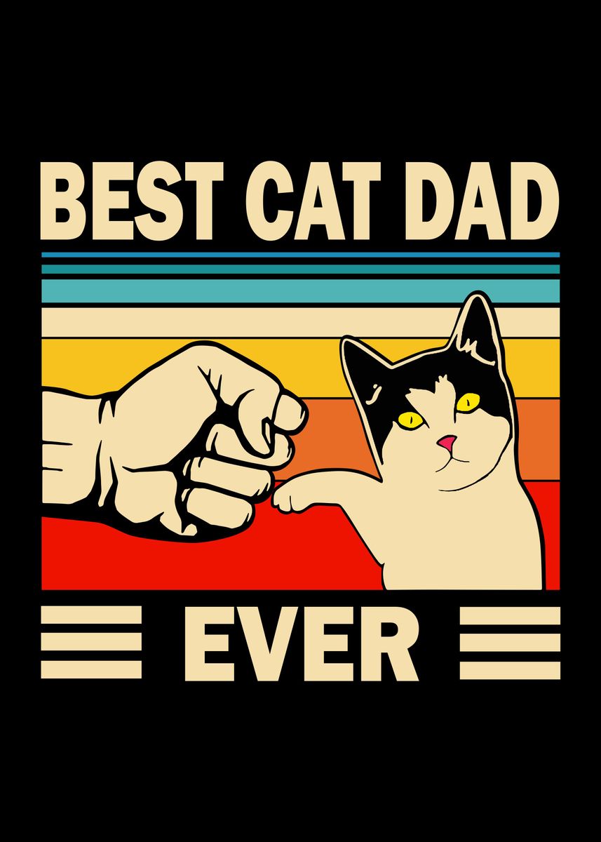 'Best Cat Dad Ever' Poster by Anime Art1235 | Displate