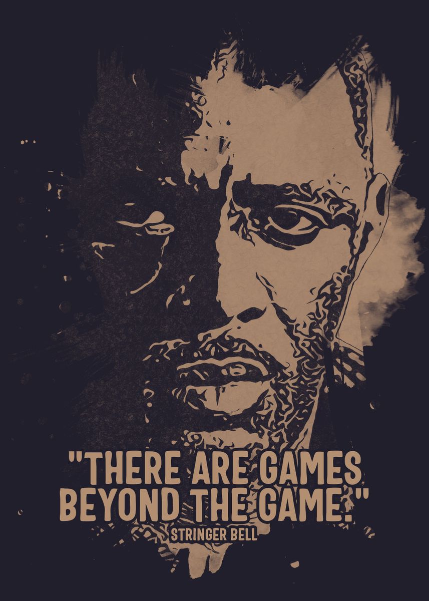'Stringer Bell Quote Poster' Poster by Rizky Irawan Displate