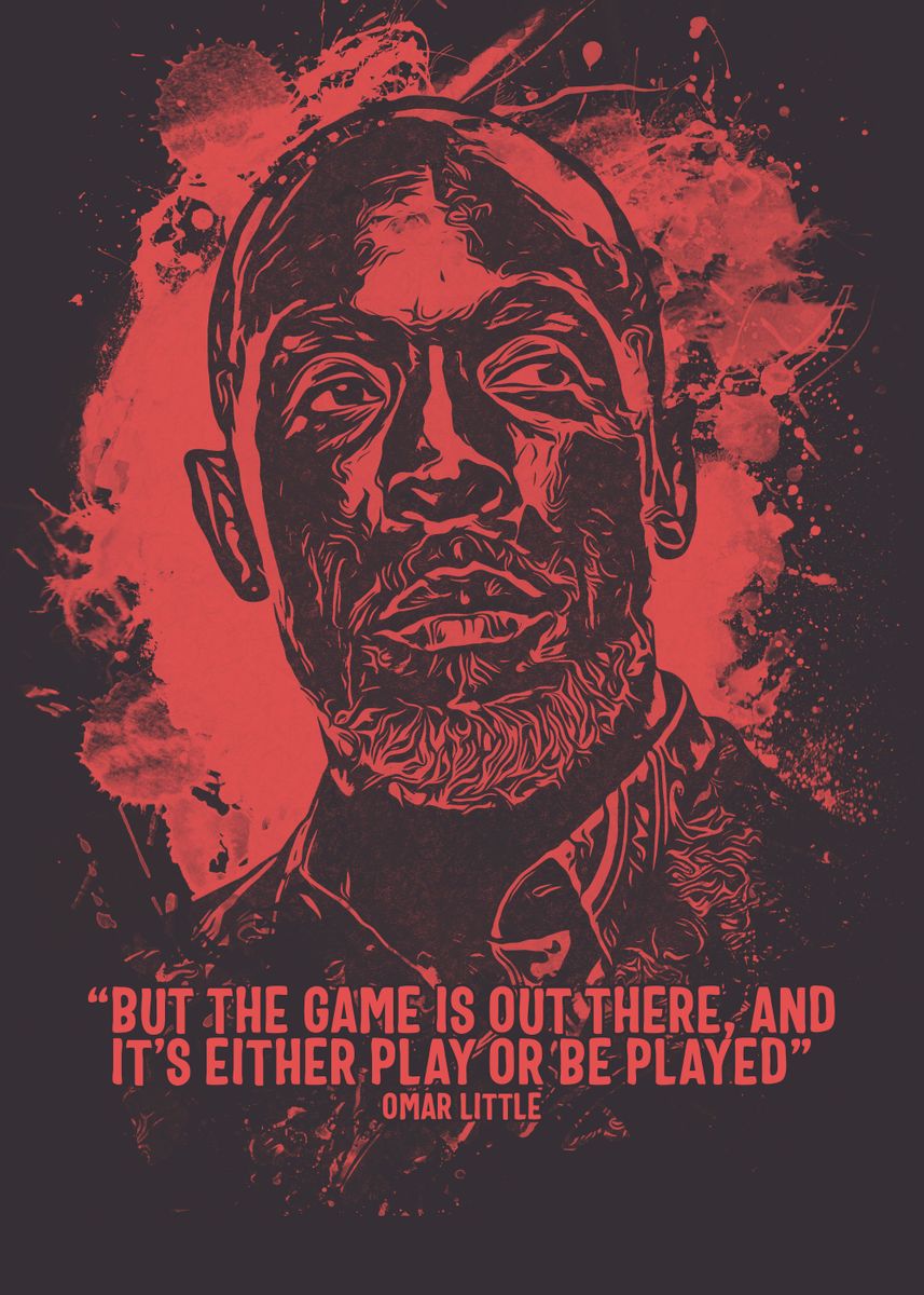 'Omar Little Quote Artwork' Poster by Rizky Irawan Displate