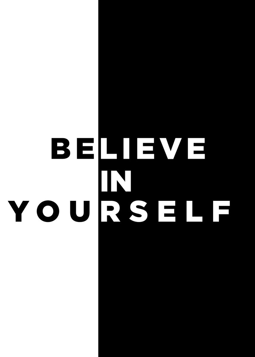 believe in yourself' Poster by Greatest of all time Displate | Displate