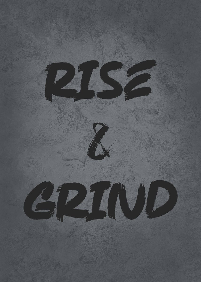'Rise and Grind' Poster by CHAN Displate