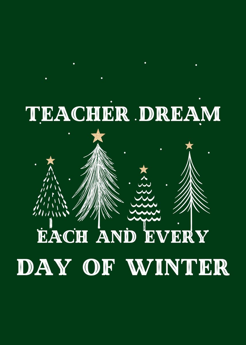 'Teacher Dream In Winter' Poster by Oizy Production | Displate