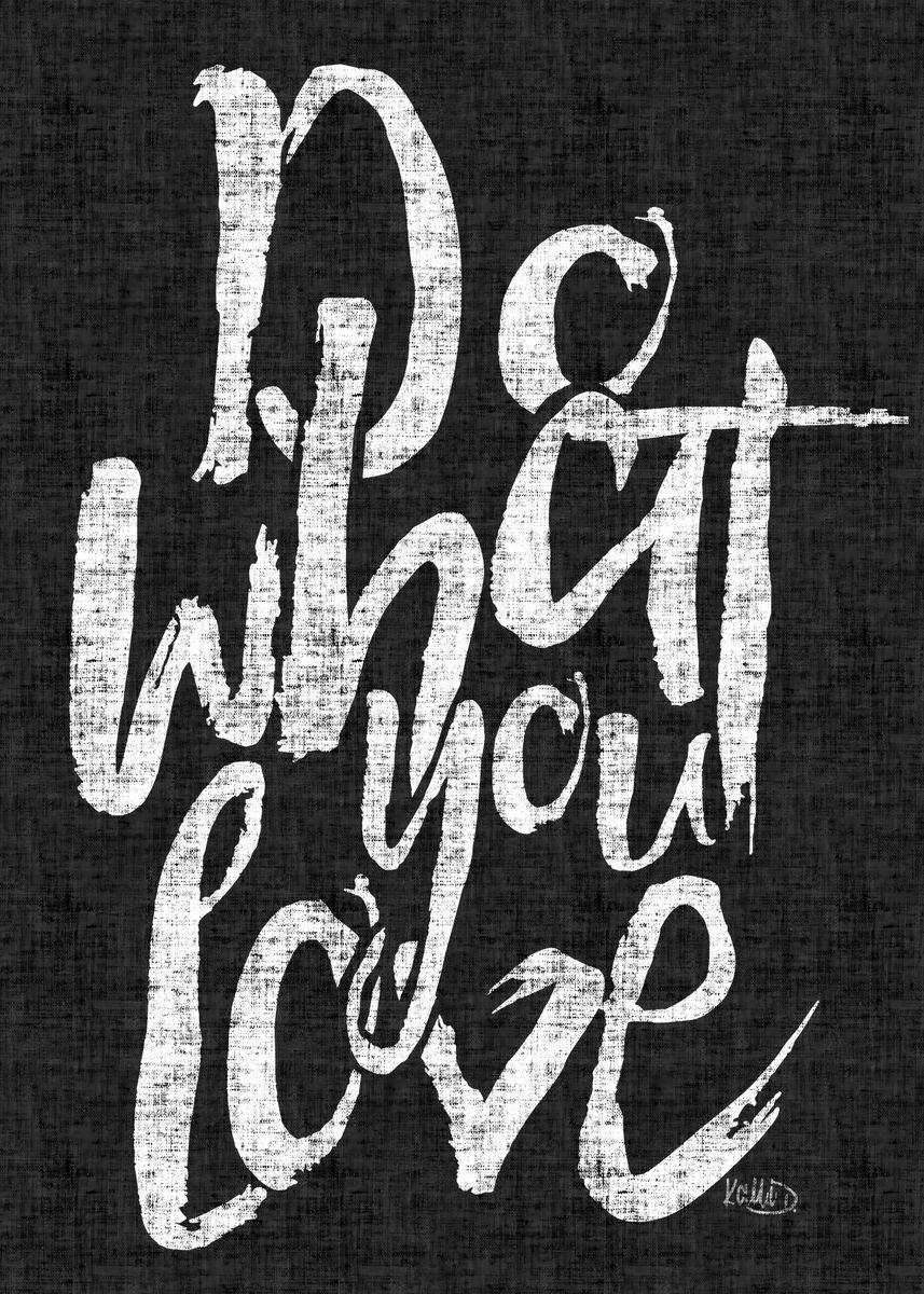 'Do what you love Quote Art' Poster by Displate