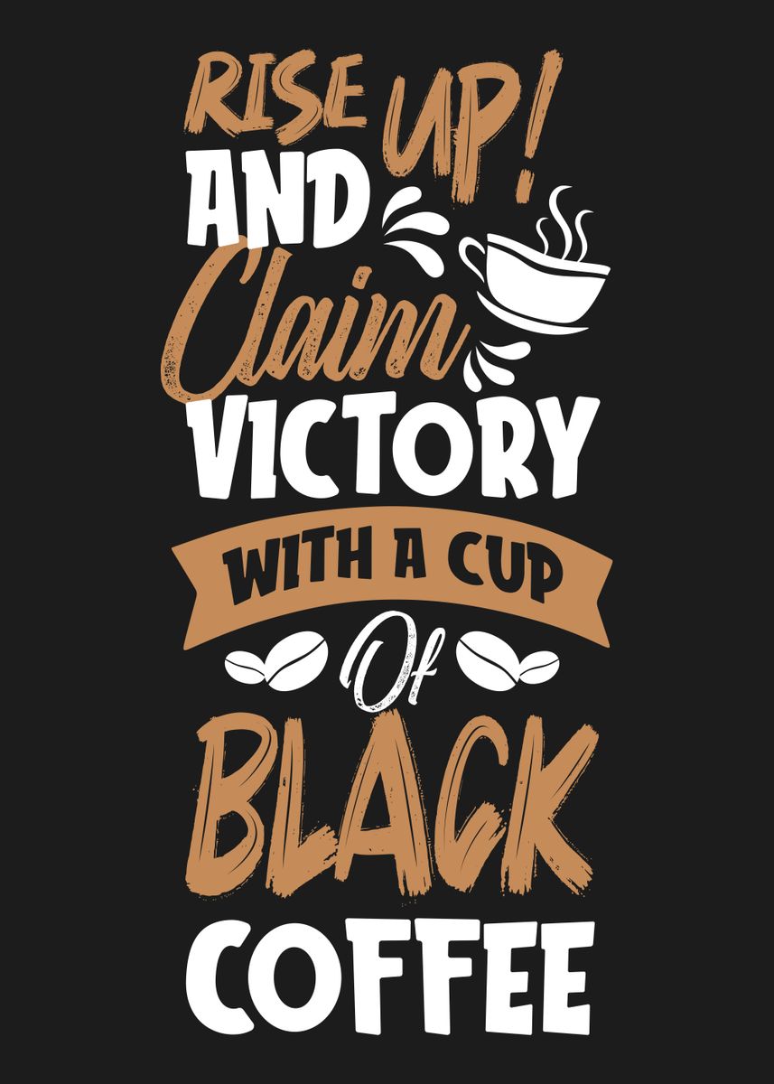 'Coffee Quotes' Poster by Barry Allen Displate