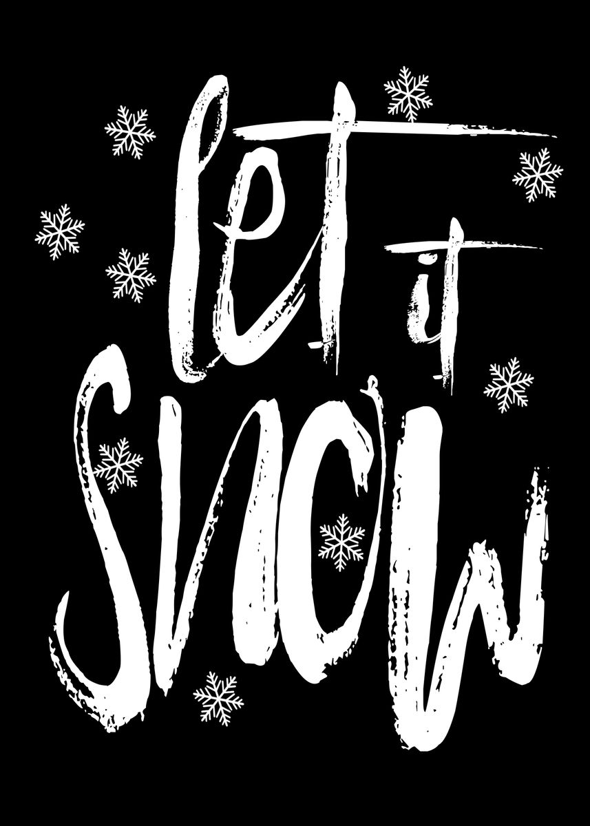 Let It Lettering 'Let it snow Lettering Art' Poster, picture, metal print, paint by ...