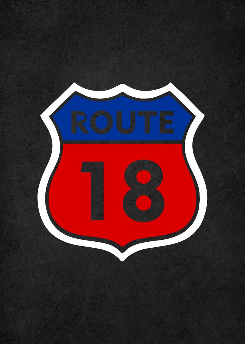 'route 18+ badges sign' Poster, picture, metal print, paint by