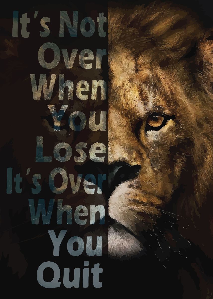 'Lion Never Give Up' Poster, picture, metal print, paint by jaydenjtu ...