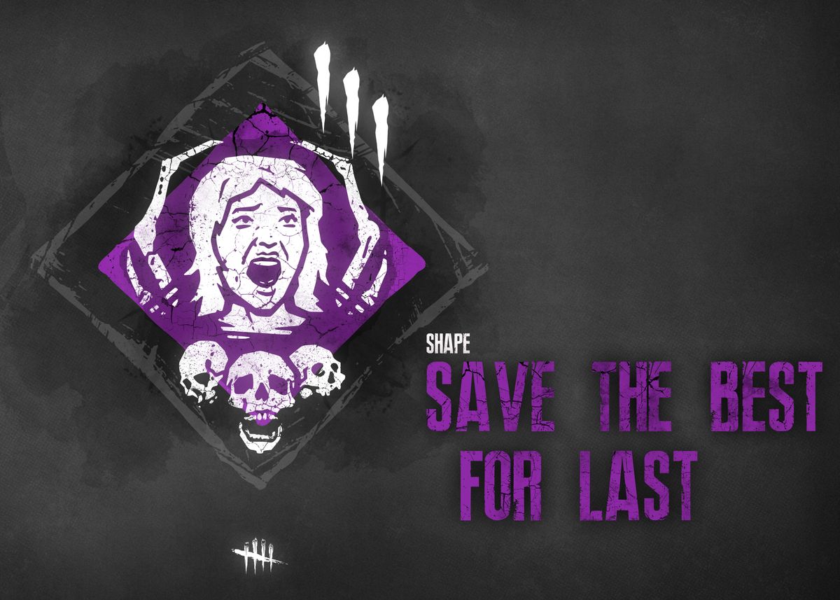 'DBD Save the Best for Last' Poster by JUL14NHD Displate