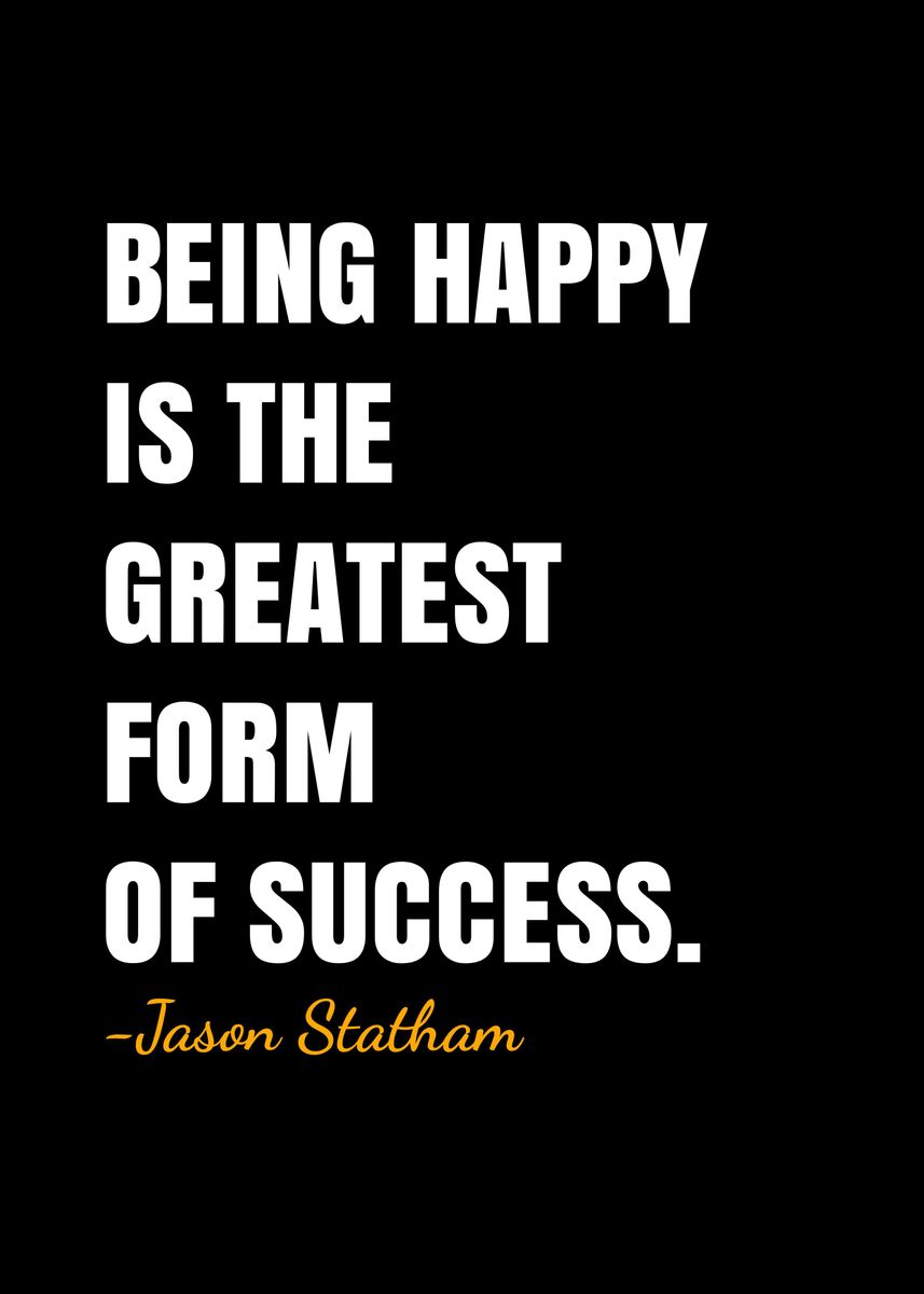 'Jason Statham quotes ' Poster, picture, metal print, paint by DIMS ...