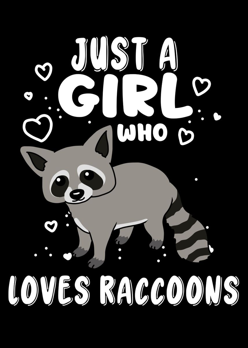 'Raccoon Lover Girls Women' Poster, picture, metal print, paint by ...