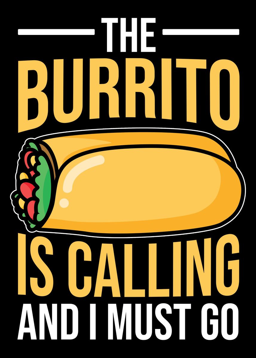 'Burrito' Poster, picture, metal print, paint by BobbyBubble Displate