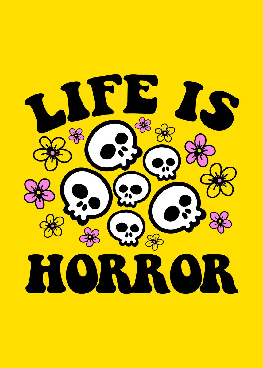 life-is-horror-poster-picture-metal-print-paint-by-rocket-man