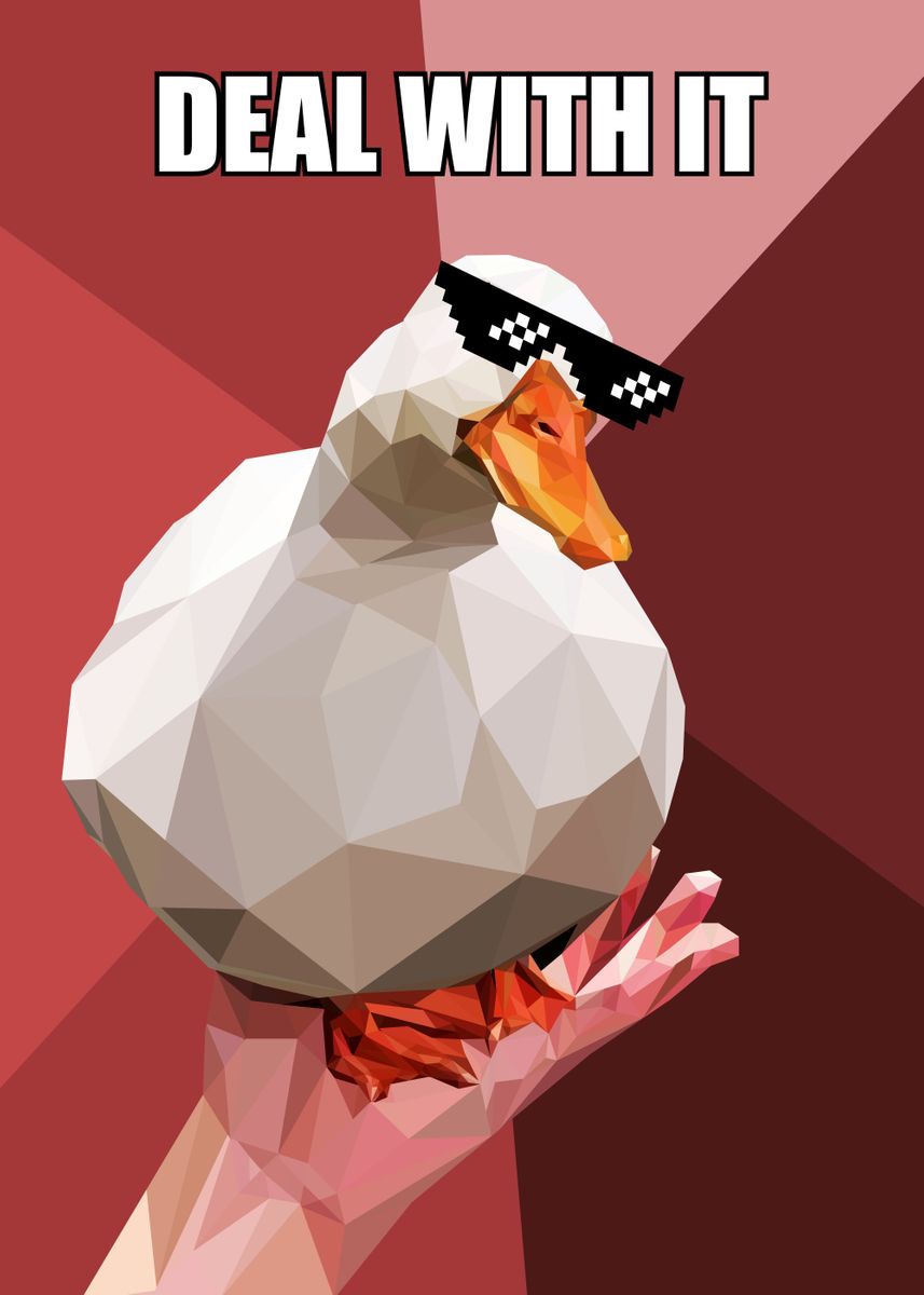  deal With It Duck Meme Poster Picture Metal Print Paint By Lowpoly 
