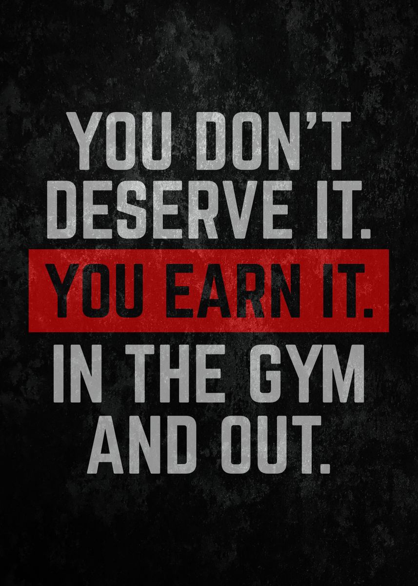 'you Earn It' Poster By Paijo Ambon 