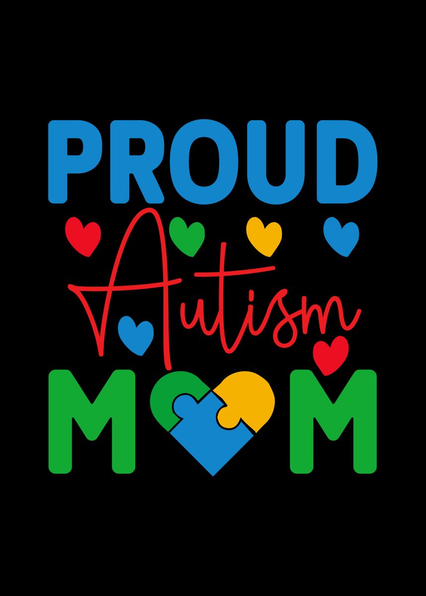 'proud Autism Mom' Poster, Picture, Metal Print, Paint By Juliana Rw 