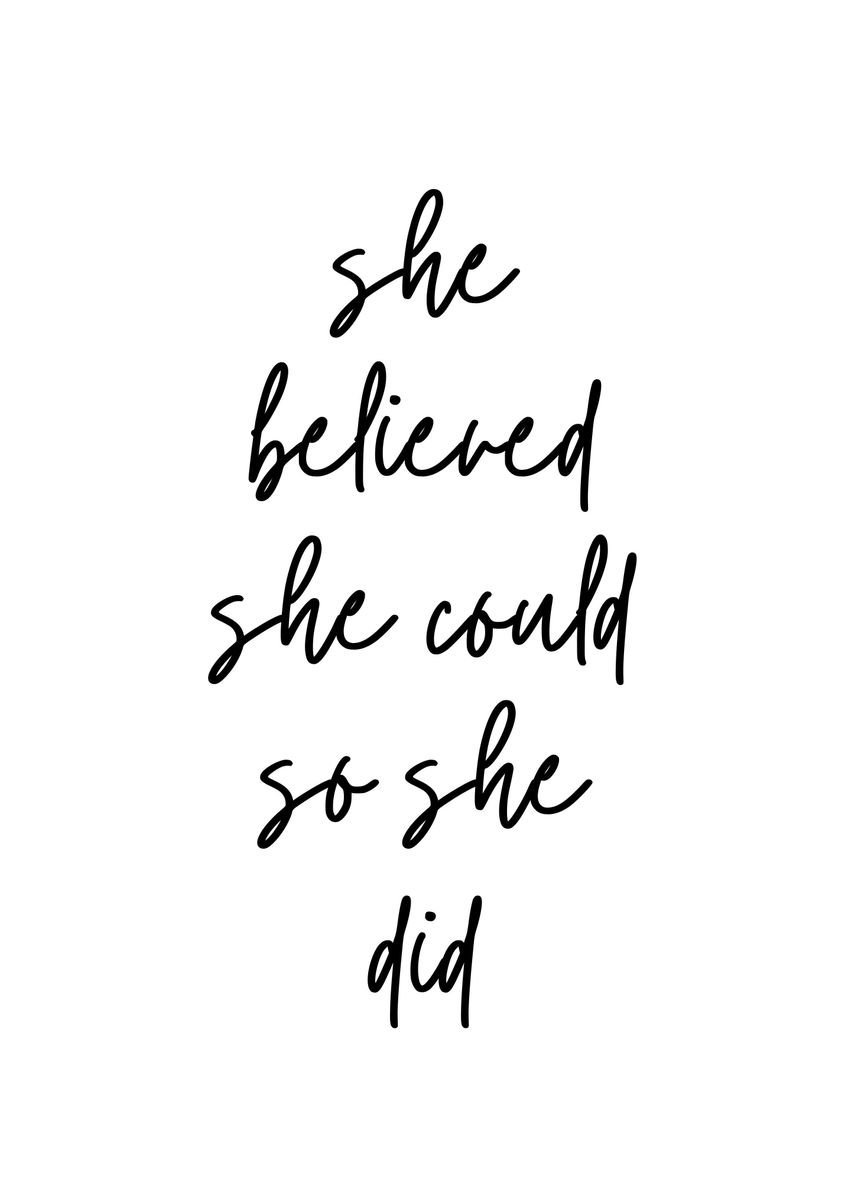 'She Believed So She Did' Poster, picture, metal print, paint by ...