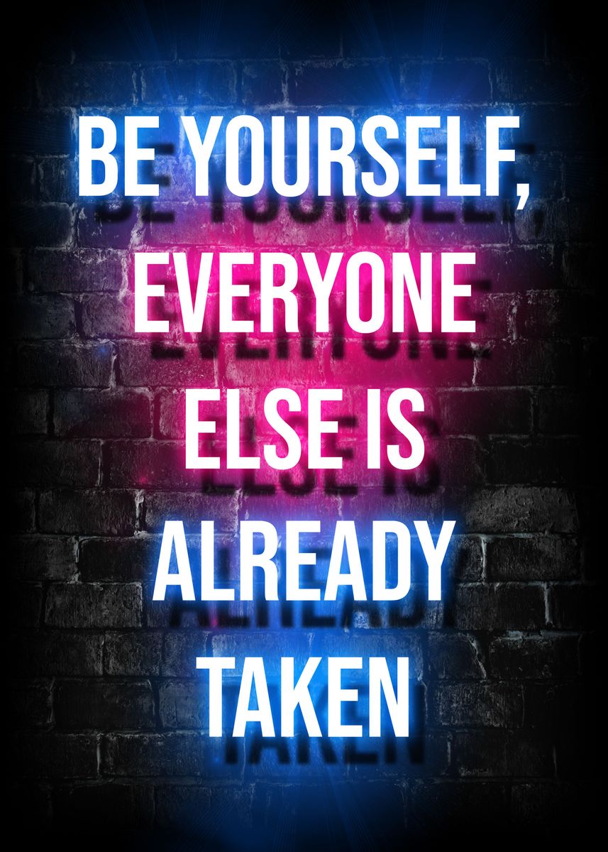 'be yourself quotes' Poster, picture, metal print, paint by Trending ...