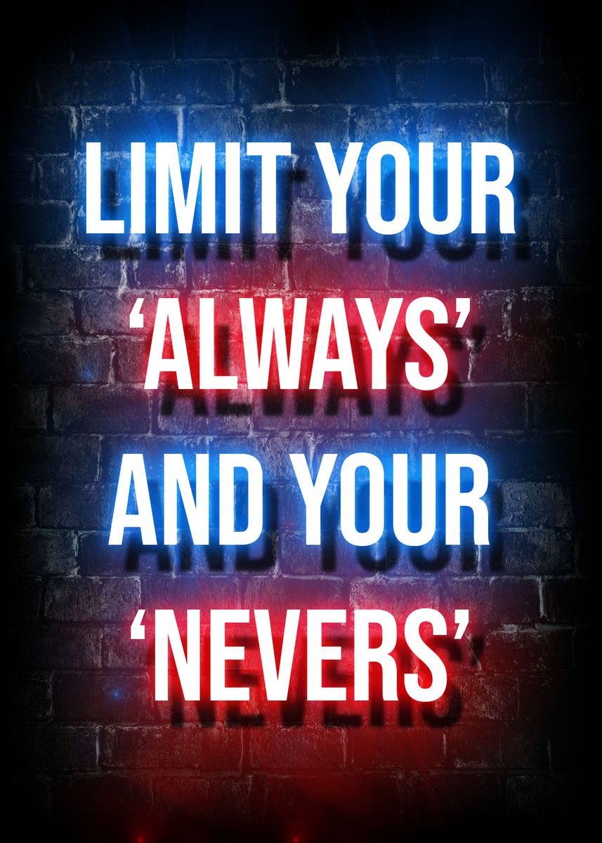 'limit your always quotes' Poster by Trending Hunter | Displate