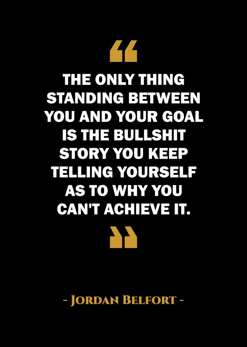 'Quote Jordan Belfort' Poster, picture, metal print, paint by Dedew ...