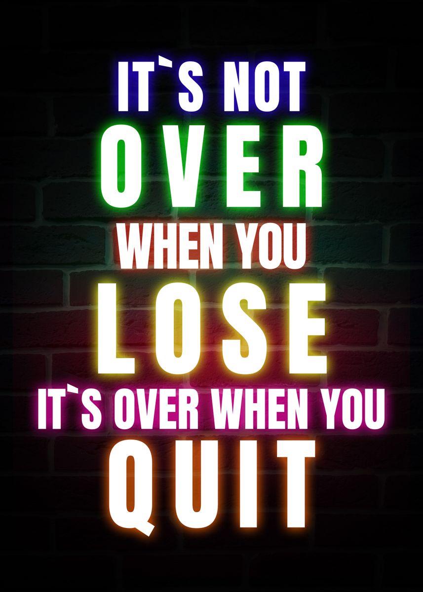 'Its Not Over When You Lose' Poster by Remang Remang | Displate