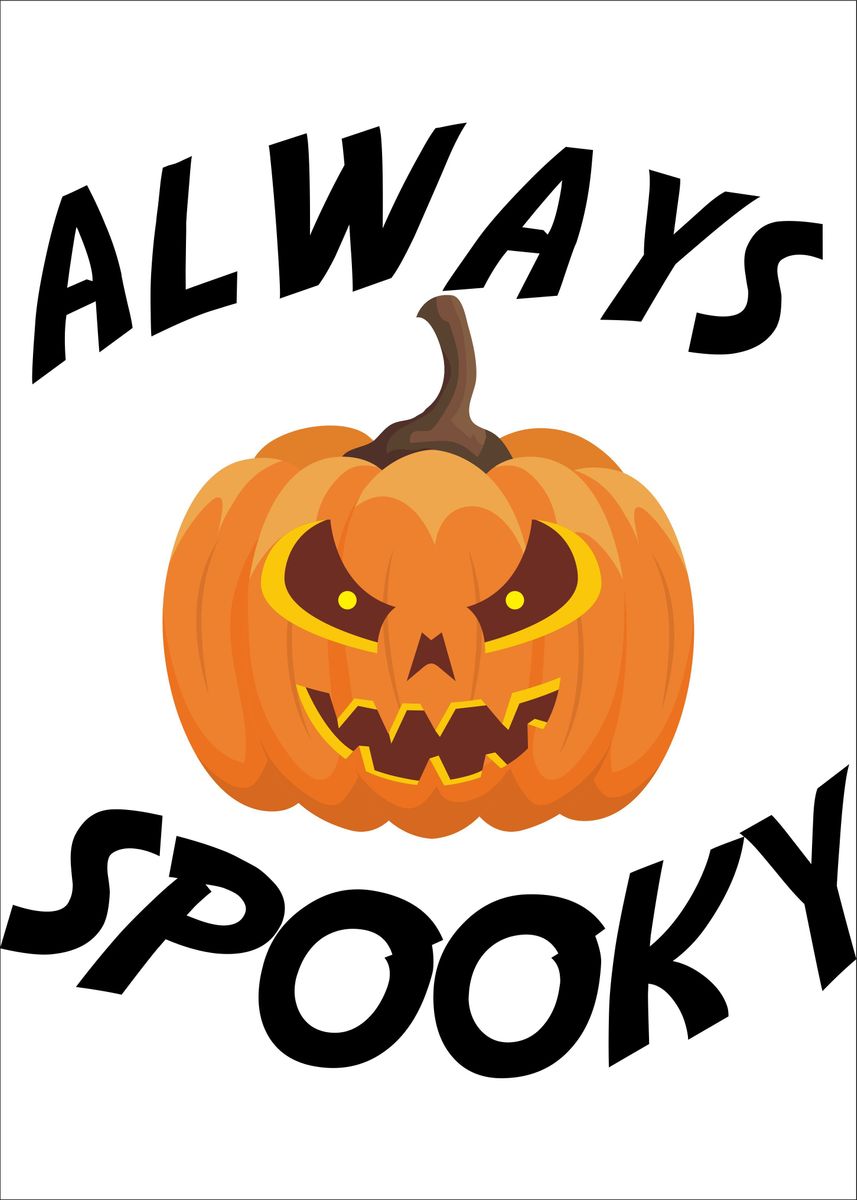 'Always Spooky' Poster by DombaHitam Studio Displate