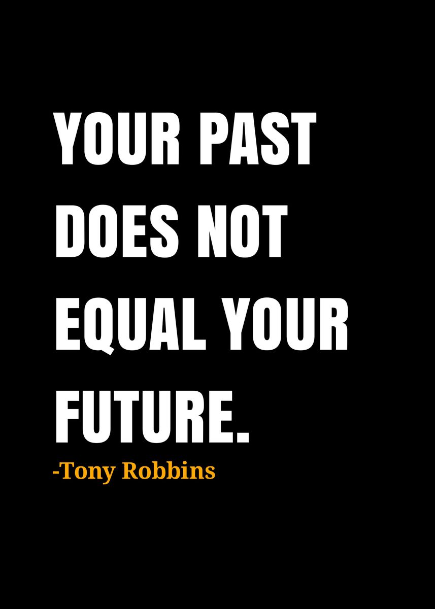 'Tony Robbins quotes ' Poster, picture, metal print, paint by DIMS ...