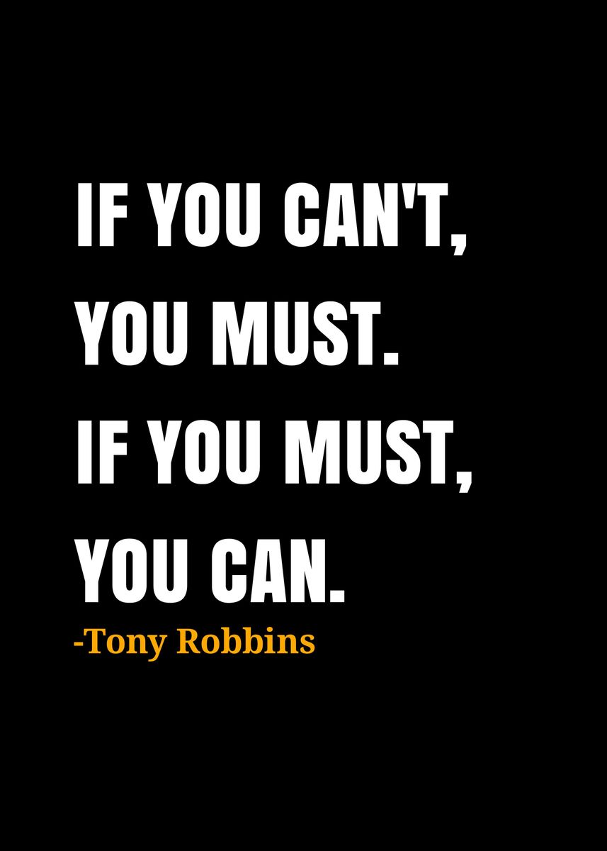 'Tony Robbins quotes ' Poster, picture, metal print, paint by DIMS ...