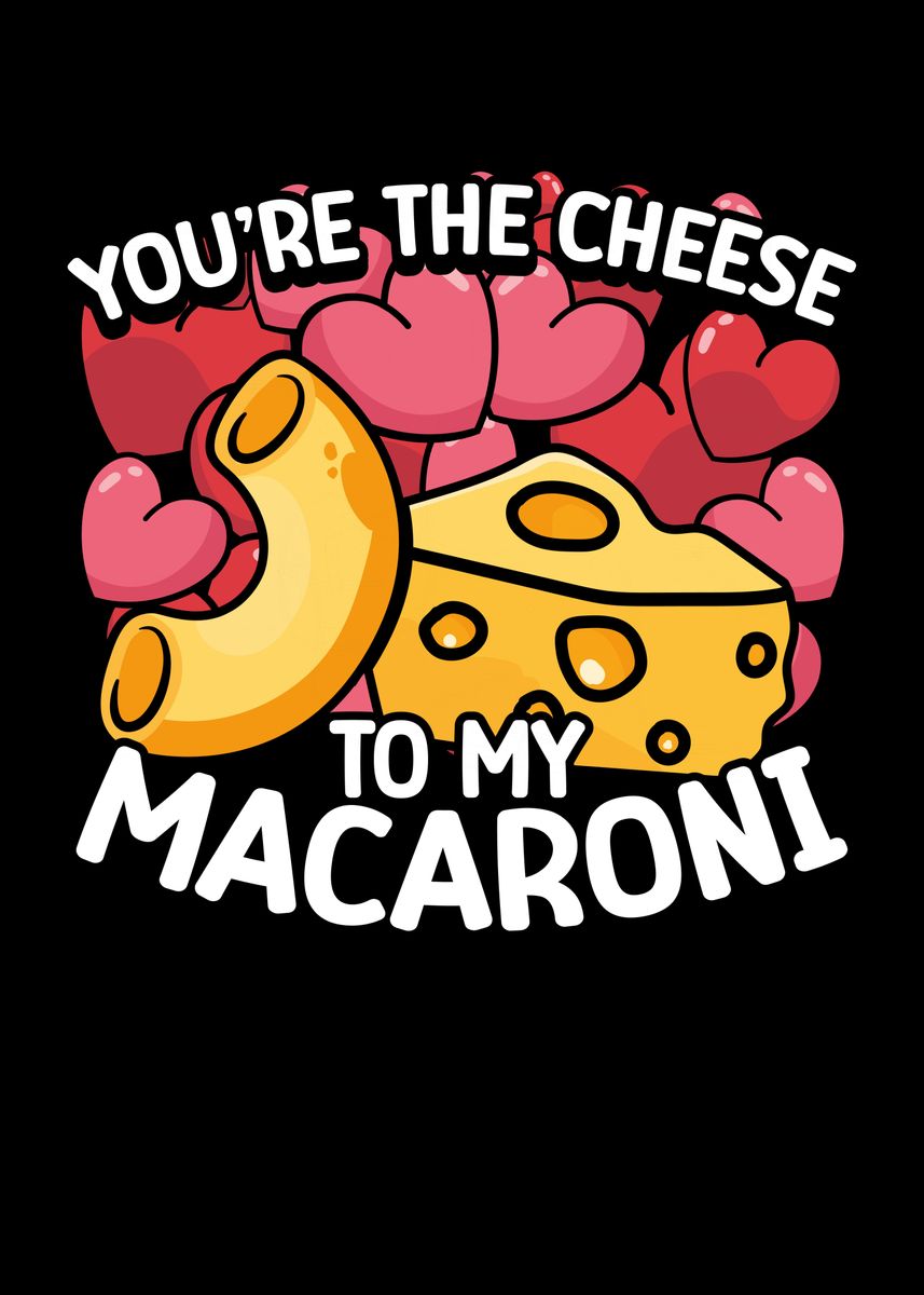 youre-the-cheese-to-my-ma-poster-by-bemi-displate