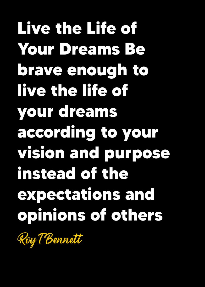 'Roy T Bennett quotes' Poster, picture, metal print, paint by KAGE ...