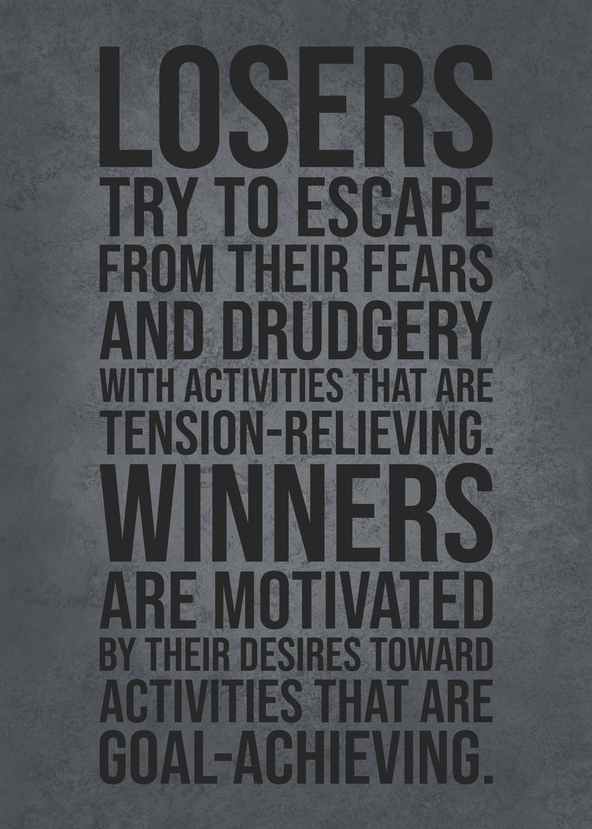 'Loser vs Winner Activities' Poster, picture, metal print, paint by ...