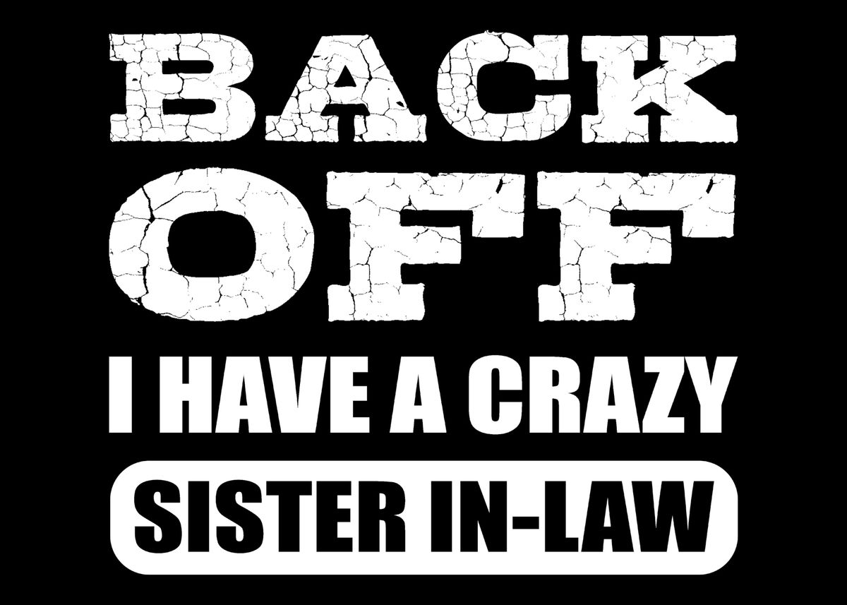 Crazy Sister In Law Joker Poster By Powdertoastman Displate future-sister-in-law-said-i-m-ruining-her-wedding-by-bringing-my