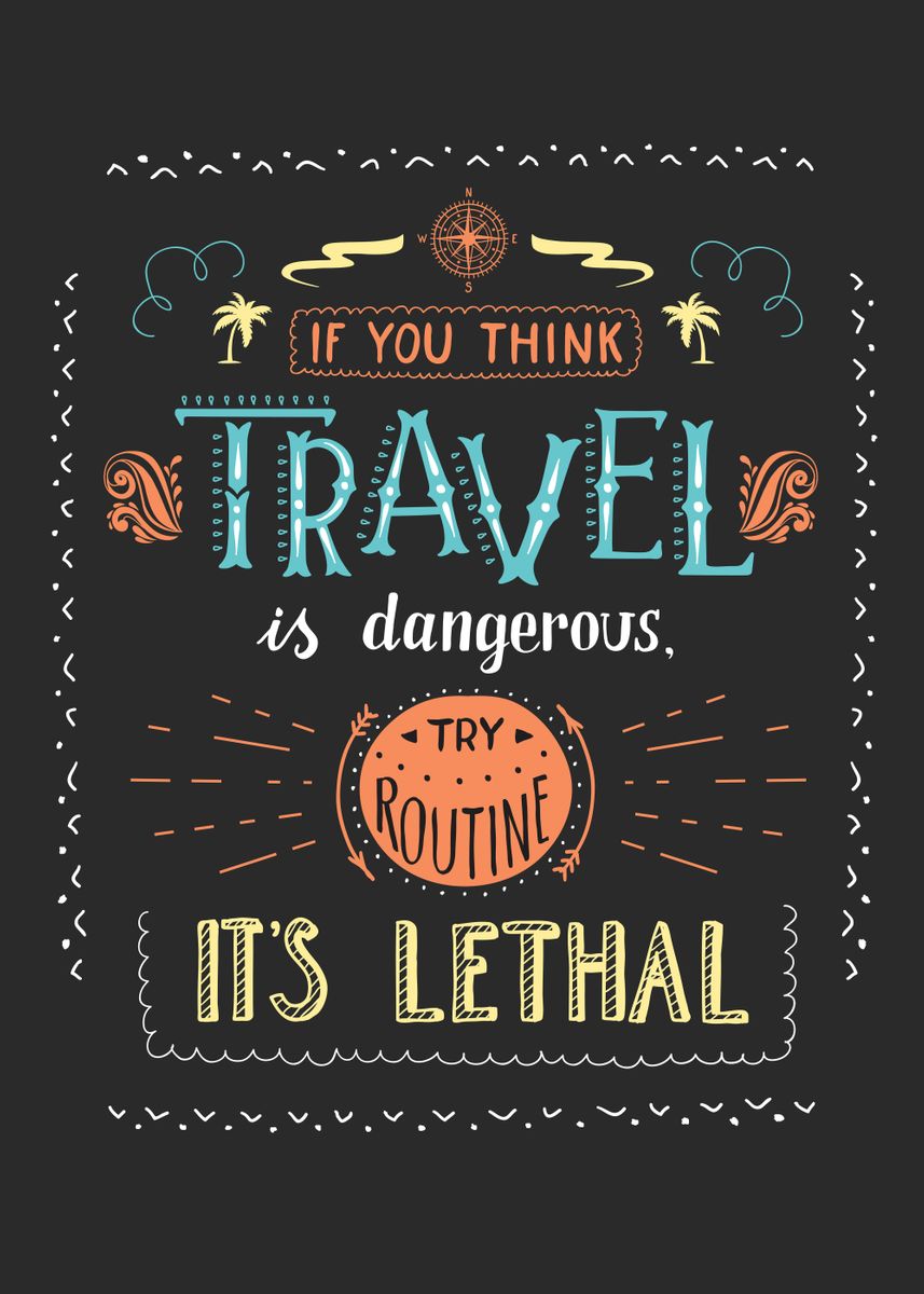 travel is dangerous