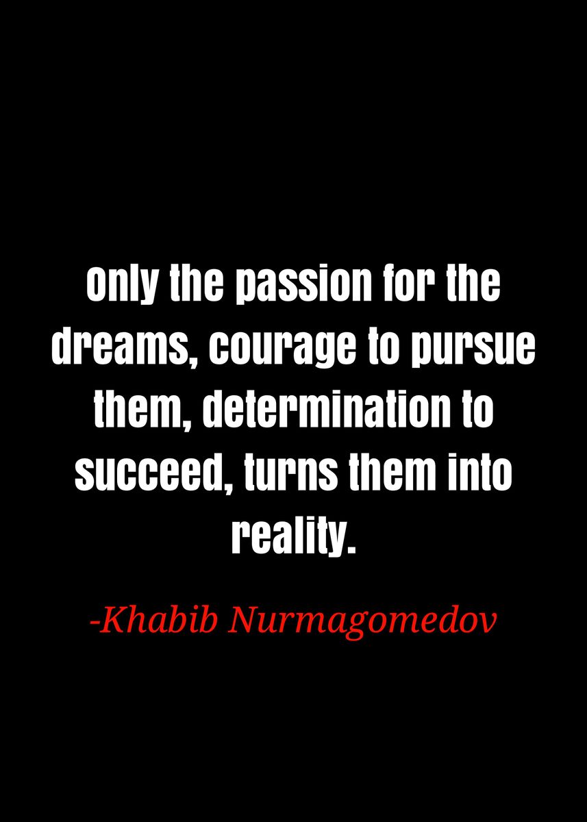 'Khabib Nurmagedov quote' Poster, picture, metal print, paint by ...