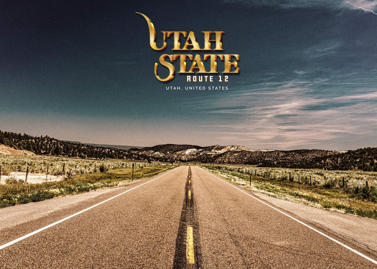 'Utah State Route 12' Poster by Gestalt Imagery | Displate