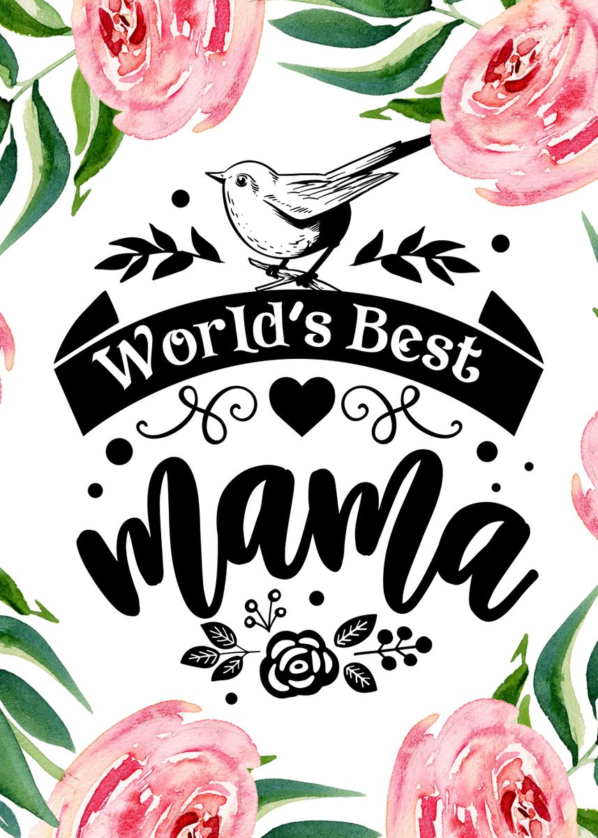 Best mama ever' Poster, picture, metal print, paint by Juliana RW