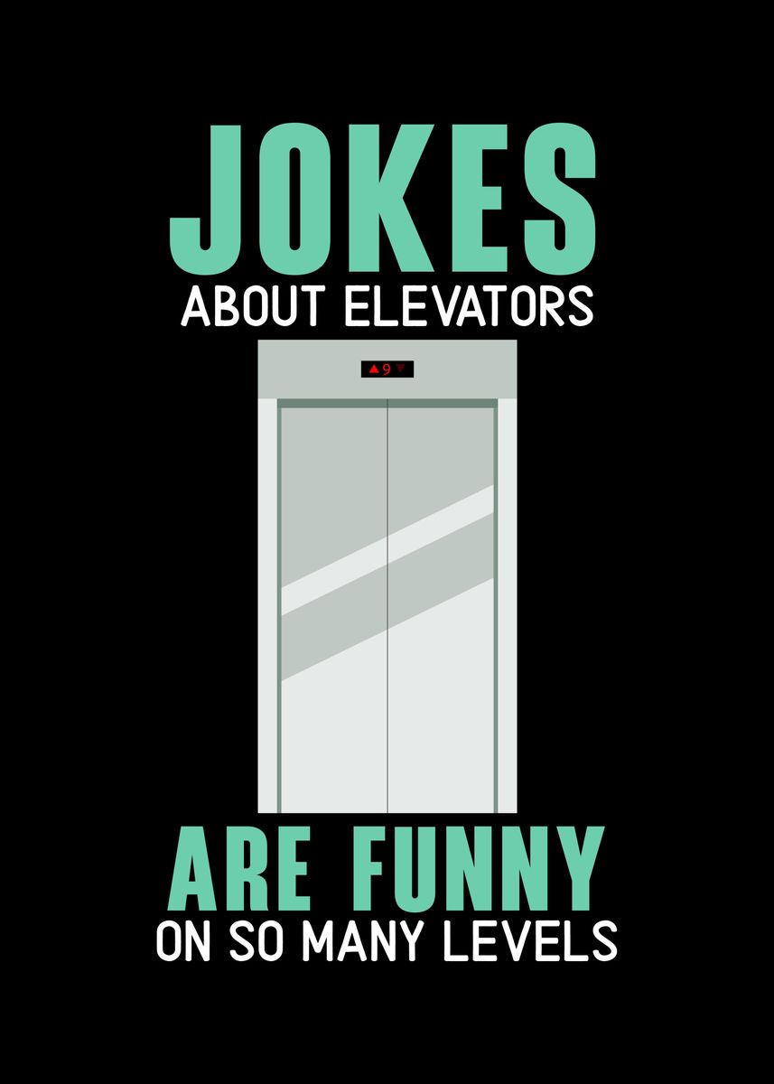 Elevator Jokes Poster Picture Metal Print Paint By Nao Displate