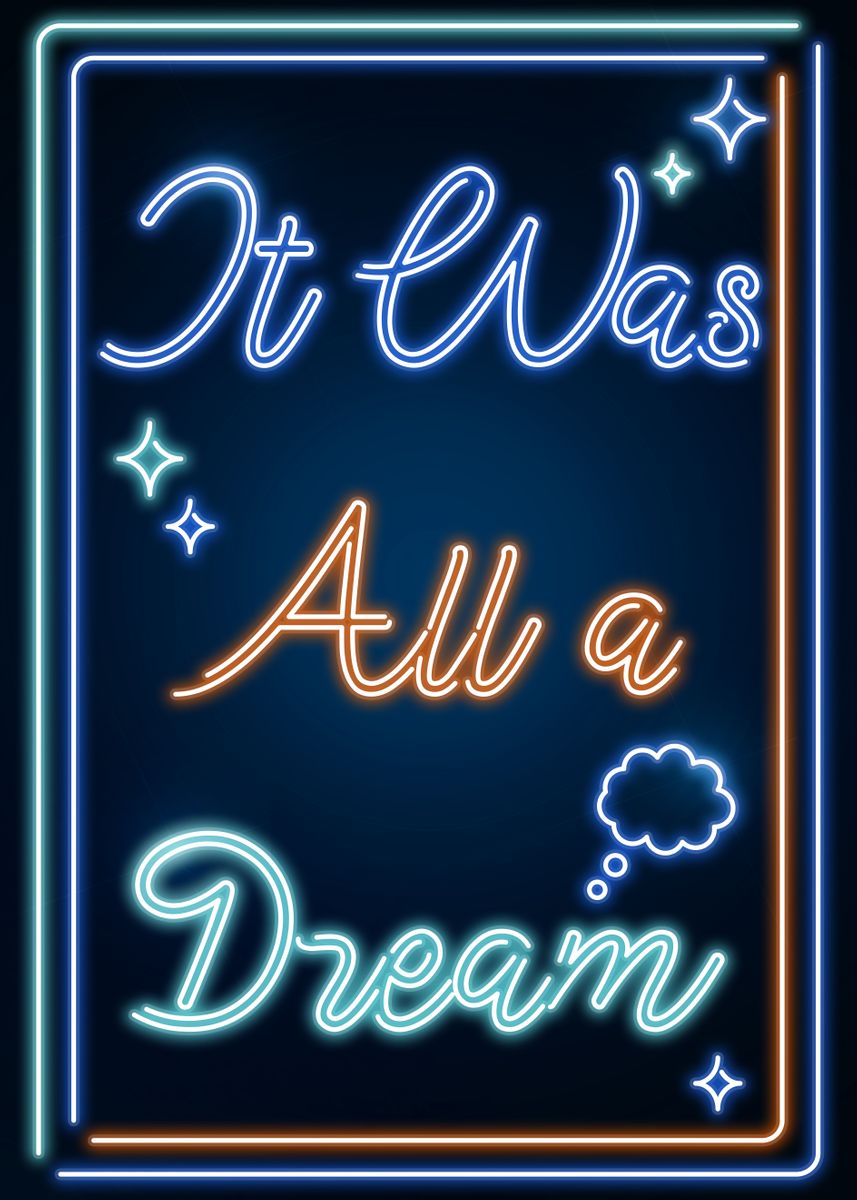 'It Was All a Dream' Poster, picture, metal print, paint by Donnie ...