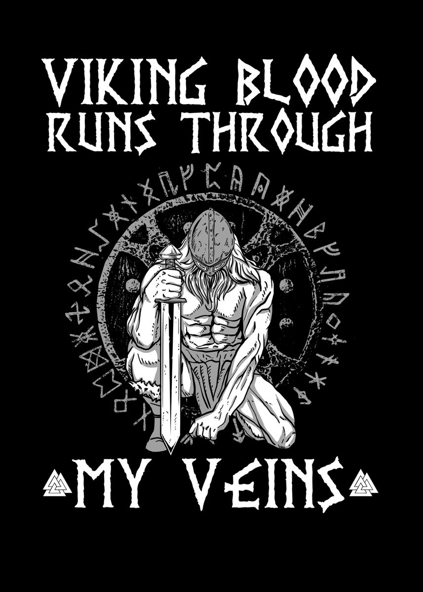 'Viking Blood Runs Trough' Poster, picture, metal print, paint by ...