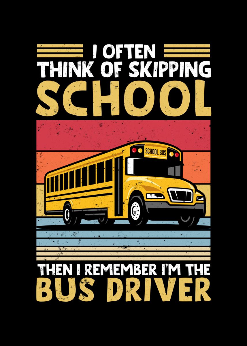 'Back To School Bus Driver' Poster, picture, metal print, paint by ...