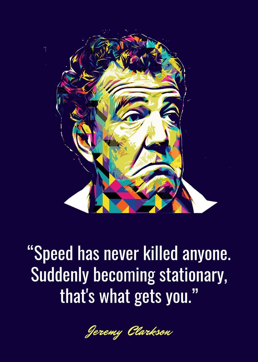 jeremy-clarkson-quotes-poster-picture-metal-print-paint-by-dicky